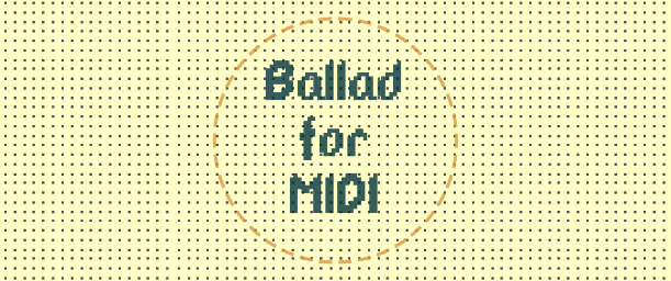 Ballad for MIDI banner